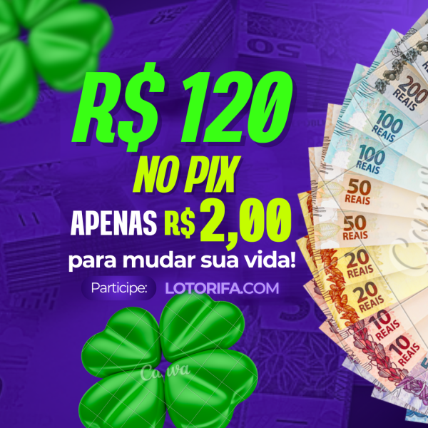 R$ 120,00 REAIS no PIX!💸💰