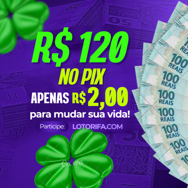 R$ 120,00 REAIS no PIX!💸💰