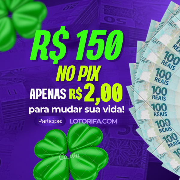 R$ 150,00 REAIS no PIX!💸💰