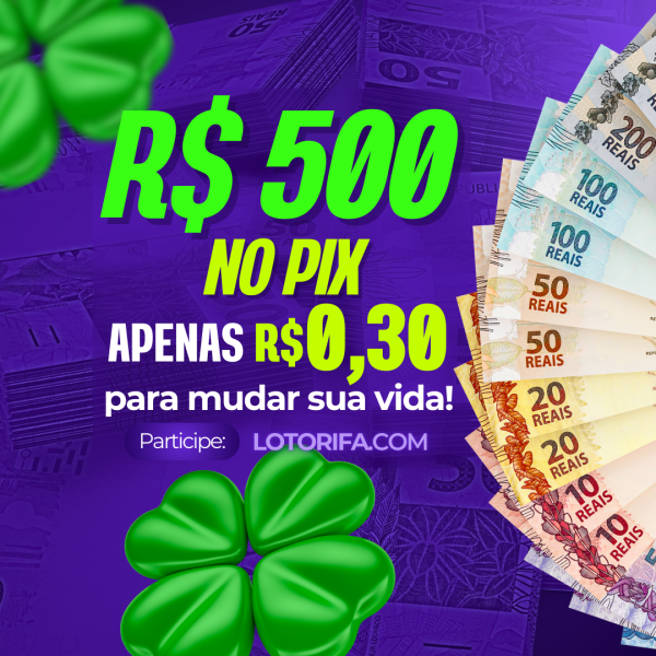 R$ 500,00 REAIS no PIX!💸💰